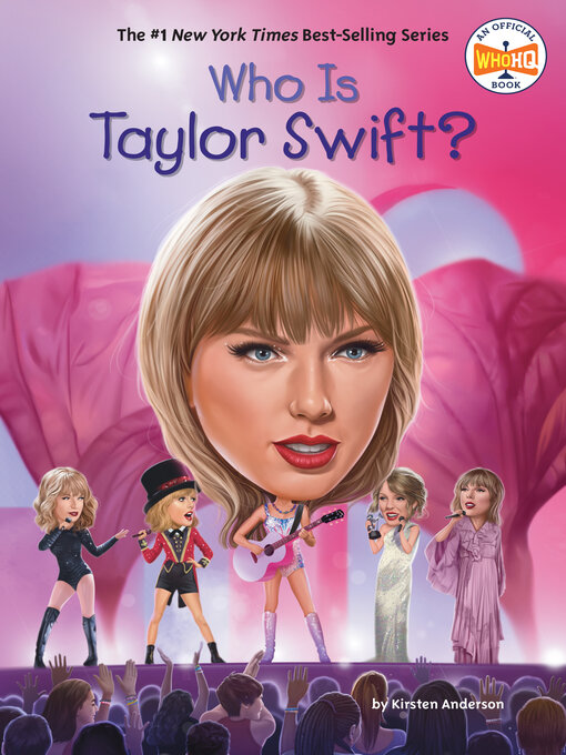 Kirsten Anderson创作的Who Is Taylor Swift?作品的详细信息 - 可供借阅